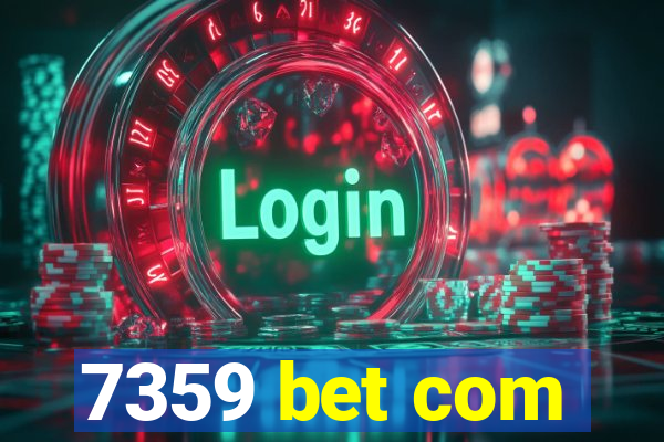 7359 bet com